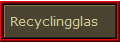 Recyclingglas